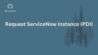 How to request ServiceNow instance (PDI)