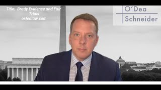 Brady Evidence: Due Process, Disclosure, and the Heart of Fair Trials