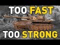 World of Tanks || TOO FAST, TOO STRONG!