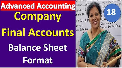 18. Company Final Accounts - Balance Sheet Format from Advanced Accounting