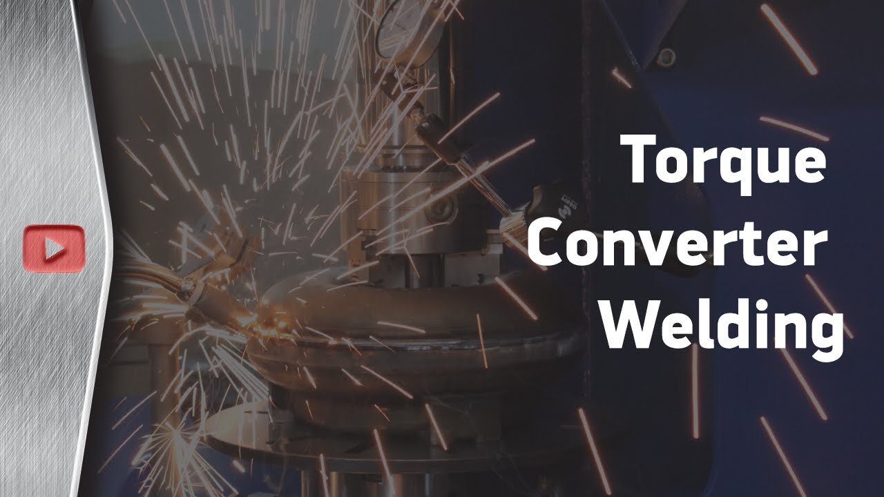 Torque converter welding by Kinergo YouTube