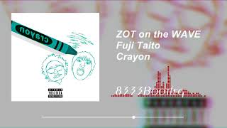 ZOT on the WAVE & Fuji Taito - Crayon (8333bootleg)