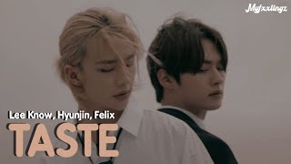 Lee Know, Hyunjin, Felix (Stray Kids) - 'TASTE' Lirik & Terjemahan Indonesia