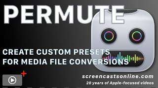 PERMUTE - Learn how to create new PRESETS with this lightning quick FILE CONVERSION tool