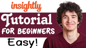 Insightly CRM Tutorial For Beginners | How To Use Insightly CRM