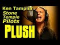 Ken Tamplin - Plush - Stone Temple Pilots - Scott Weiland - Cover