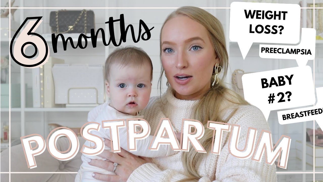 6 Months Postpartum Update Q&A Preeclampsia, Weight Loss