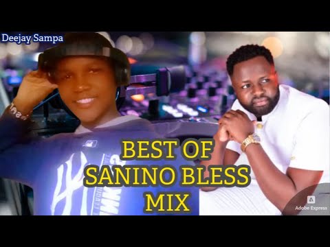BEST OF SANINO BLESS MIX DJ SAMPA 