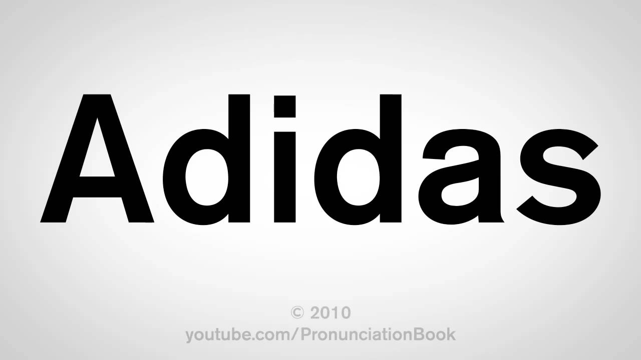 dedo agenda Inactivo How to Say Adidas - YouTube