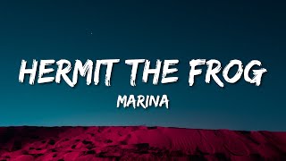 Marina - Hermit The Frog (Lyrics) &quot;Did you find your bitch in me? Oh, you&#39;re abominable socially&quot;