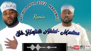 New.. Sh. Hafidhi_Ahlul- Madina Qaswida mpya 2022 Skuli ya Madungu (official audio) 