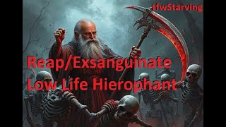 MORE PHYS DOT BUFFS! 3.27 Reap/Exsanguinate Low Life Hierophant League Starter