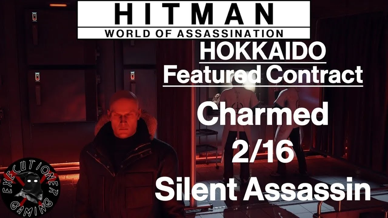 Hitman WoA: Hokkaido - Featured Contract - Charmed 2/16 - Silent Assassin