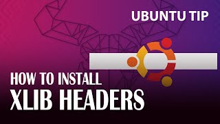 UBUNTU: How to install xlib headers