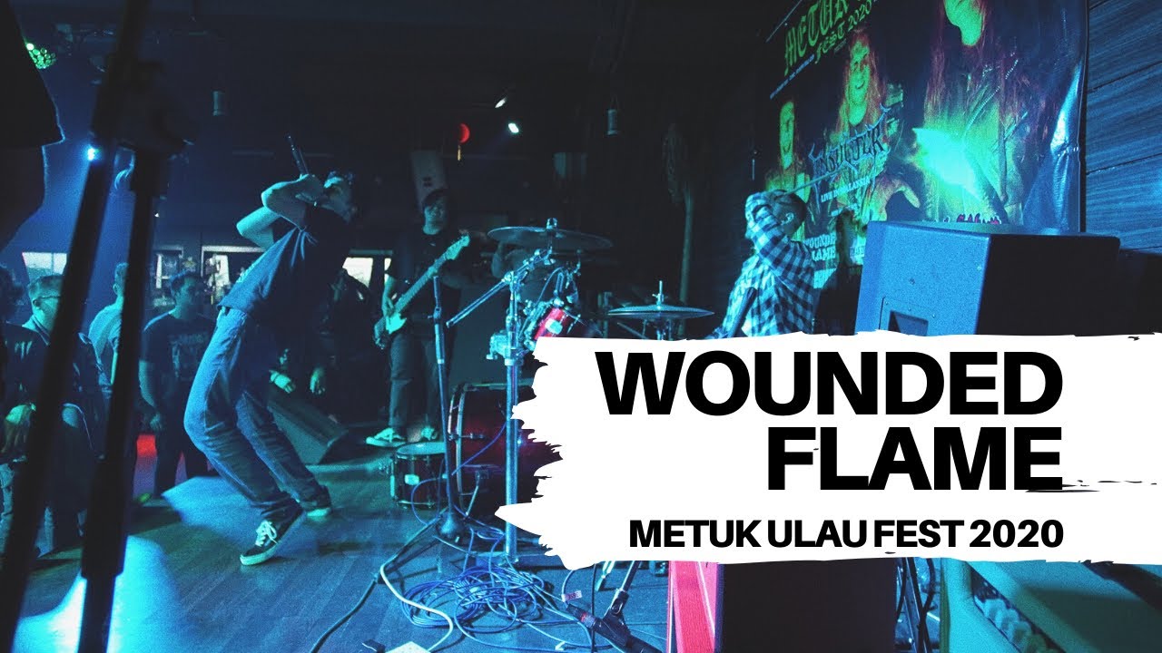 WOUNDED FLAME | METUK ULAU FEST 2020