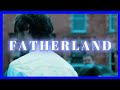Fatherland  official feature film