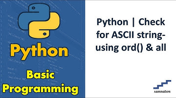 Python | Check for ASCII string-using ord() & all