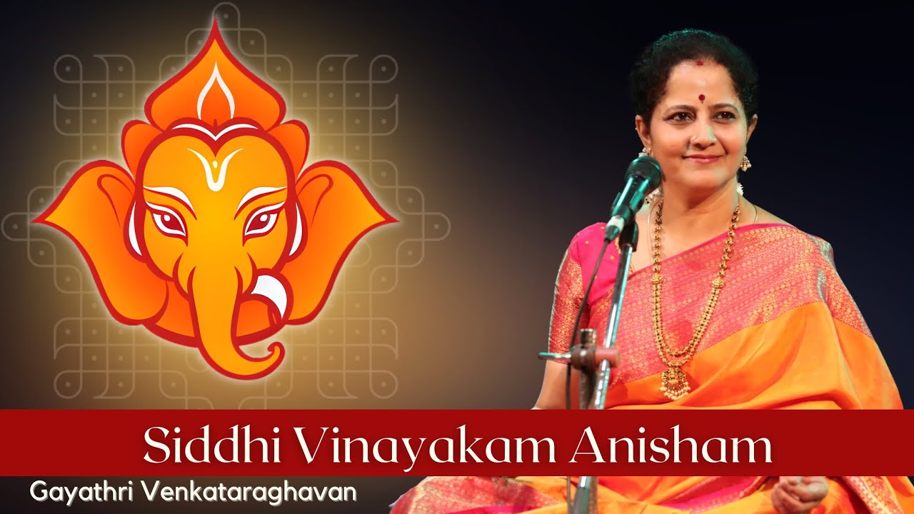 Siddhi Vinayakam Anisham - Chamaram | Gayathri Venkataraghavan - YouTube