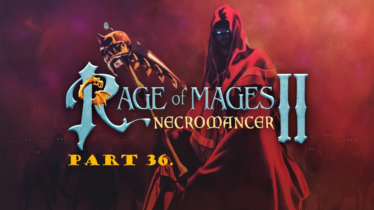 Rage Of Mages II Walkthrough Part 36 The Last Battle YouTube Rage Of Mages II Walkthrough Part 36 The Last Battle YouTube