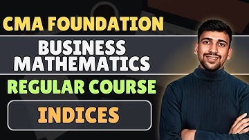L14. CMA Foundation Mathematics | Indices Questions