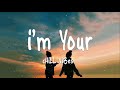 Im Yours  Chill Vibes  English songs chill vibes music playlist