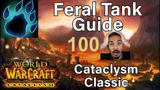 Cataclysm Classic Feral Tank Guide