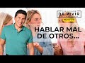 Consecuencias de hablar mal de los demás| Por el Placer de Vivir con el Dr.  César Lozano