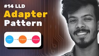 [LLD - 14] Adapter Design Pattern Explained | Real-World Example screenshot 3