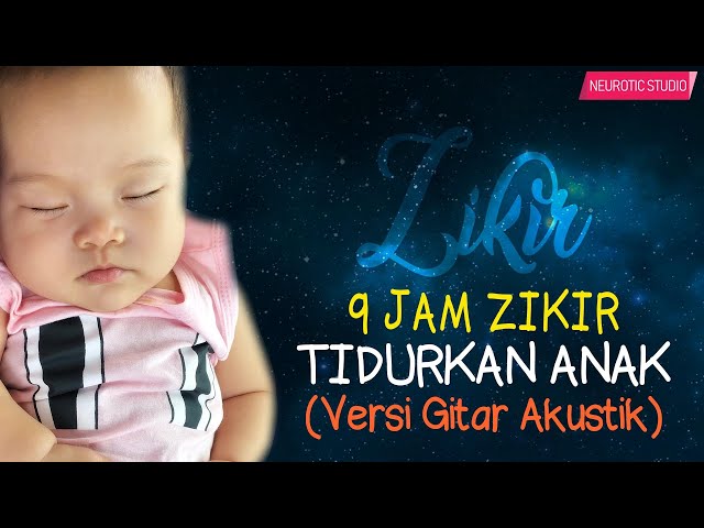 (9 JAM) Zikir Mudahkan Tidur u0026 Tenangkan Fikiran | Versi Gitar Akustik class=