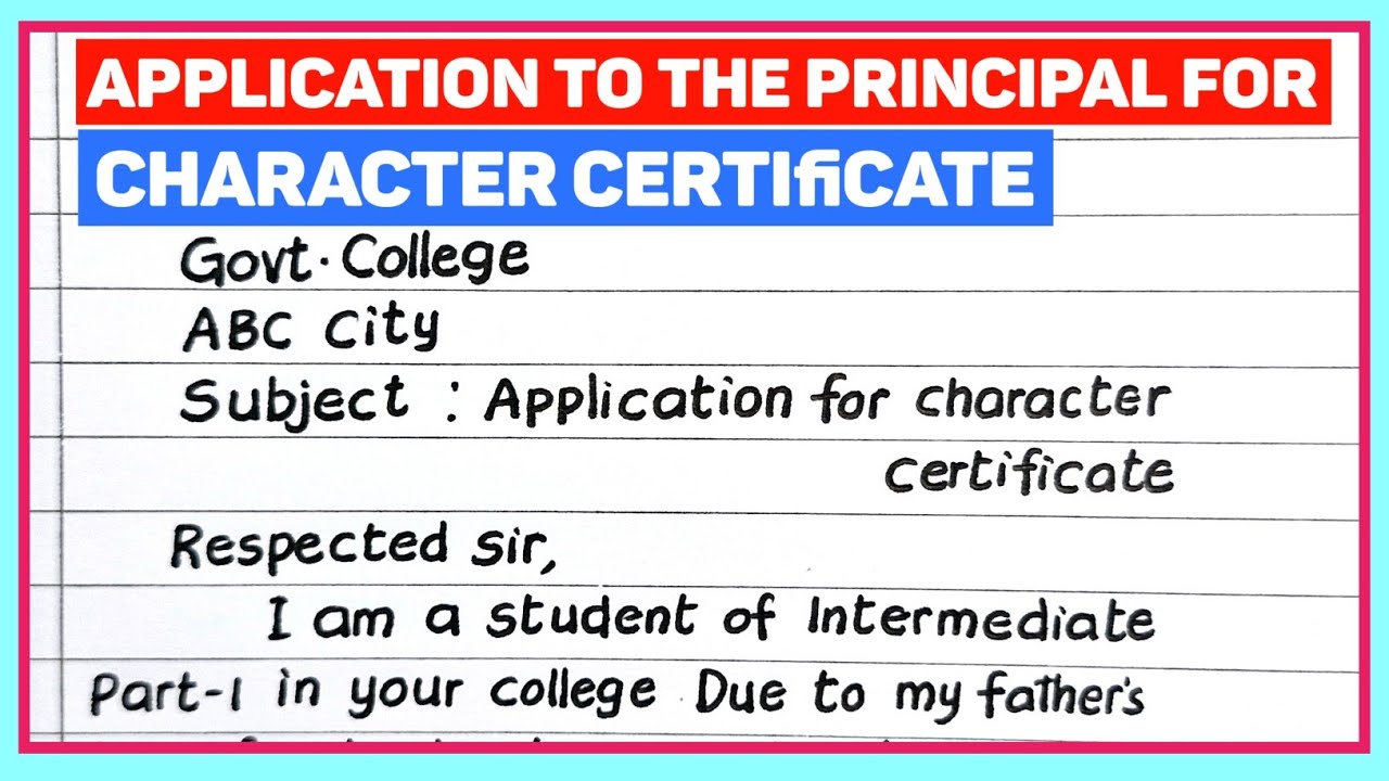 Write An Application To The Principal For Character Certificate || Character Certificate For College