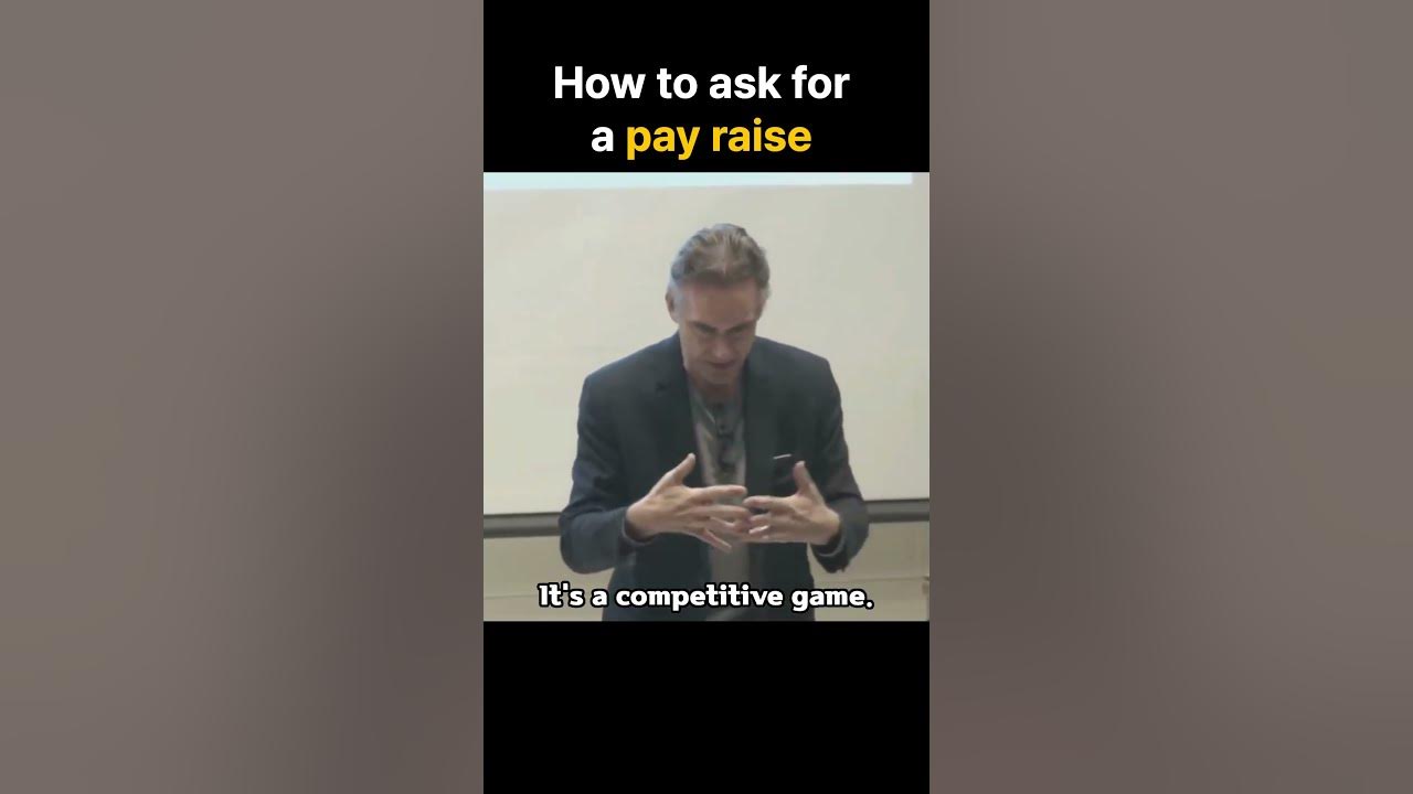 How to ask for a pay raise effectively | Jordan Peterson