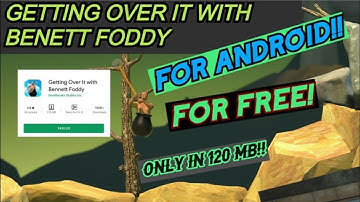 How to download free getting over it latest 2020 100% real gameplay proof