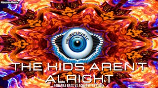 PSYTRANCE • The Offspring - The Kids Aren't Alright (Bonanza Bros Vs Acquavitta Remix)