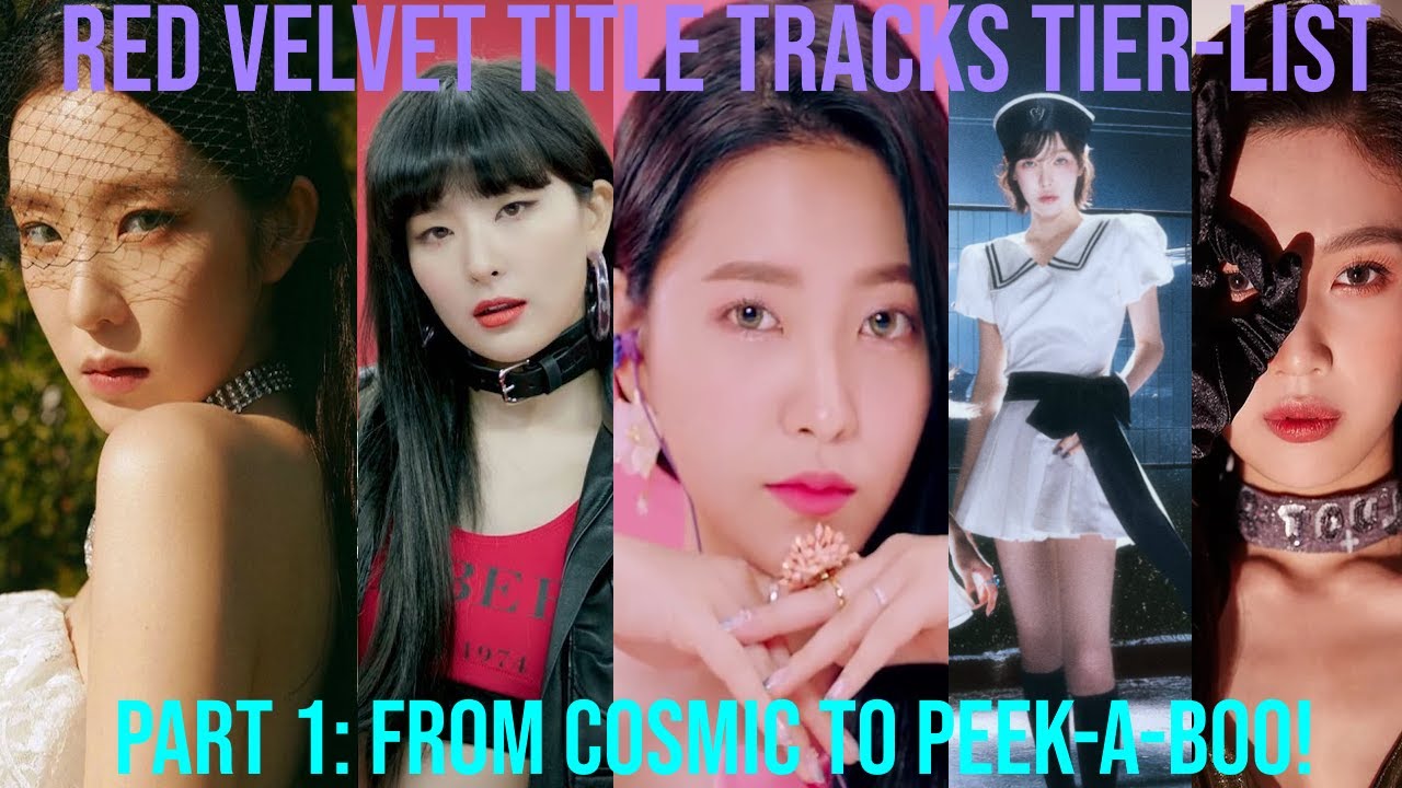 👑 Ranking Every Red Velvet Title Track (Pt. 1) | From Cosmic ✨ to Peek-A-Boo  👺