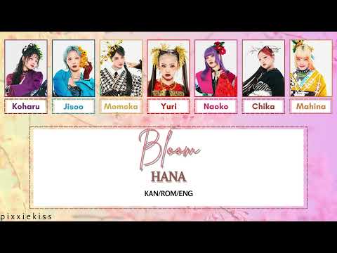 HANA - Bloom [Color Coded Lyrics Kan/Rom/Eng]