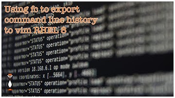 RHEL 8 Using FC to Export Shell History to VIM