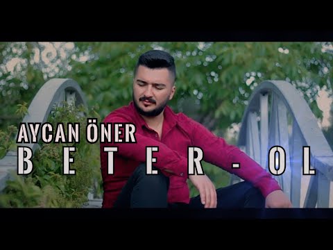 Aycan Öner - Beter Ol - 2020 Yeni Klip