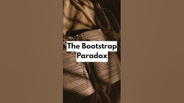 The Bootstrap Paradox