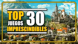 TOP mis 30 Juegos IMPRESCINDIBLES