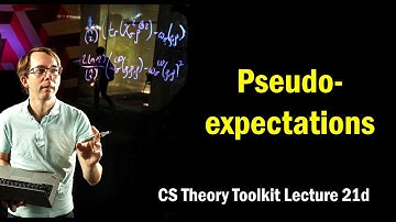 Pseudoexpectations || @ CMU || Lecture 21(d) of CS Theory Toolkit