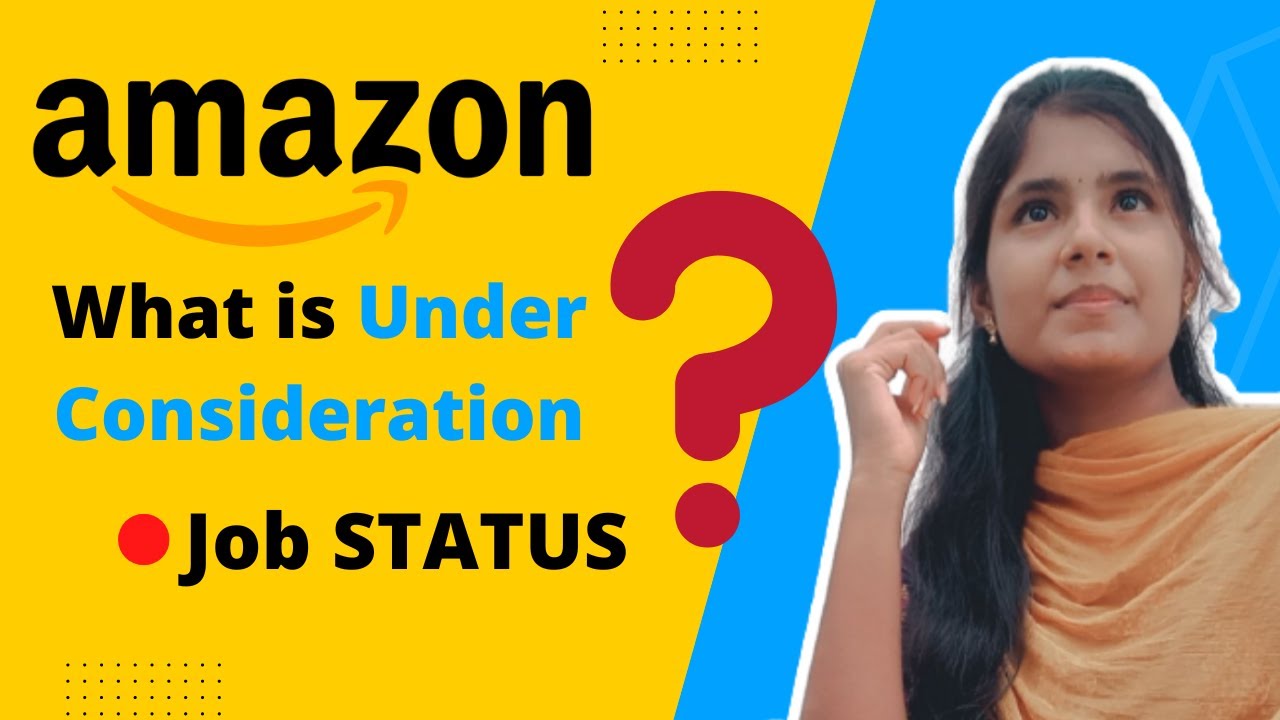 How To Check My Amazon Job Application Underconsider amazon trending how-to-check-my-amazon-job-application-underconsider-amazon-trending