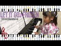 【ピアノ】４才７か月Let It Go～アナと雪の女王～