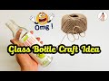 DIY Best out of waste bottle craft | Best use of glass  bottles | Reuse empty bottle
