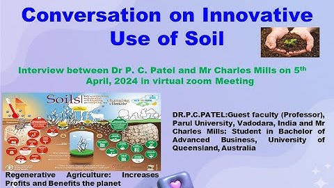Conversation on Innovative Use of Soil-Dr.P.C.Patel and Mr Charles Mills