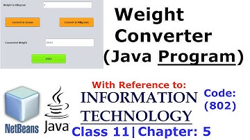 Weight Converter Java Program | ARBX CodeX 2020 | With reference to: Ch5 Class 11 - I.T. (802)