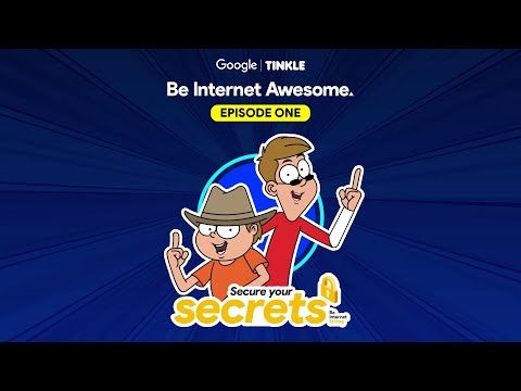 The Be Internet Awesome Series - EP01 - Secure Your Secrets | Defective Detectives | Tinkle | Google