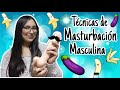 Tecnicas de masturbación masculina