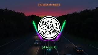 DJ barat the night yang lagi viral