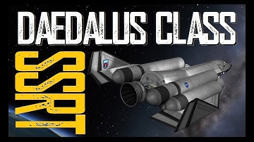 DAEDALUS CLASS SSRT old school ssto part 3  |   KSP 1.11