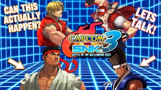 FGC Talk: CAN CAPCOM VS. SNK 3 ACTUALLY HAPPEN?! Let's talk about it!